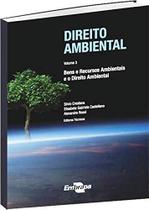 Direito ambiental - vol. 3: bens e recursos ambientais e o direito ambiental