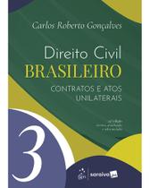 Direito Civil Brasileiro - Contratos e Atos Unilaterais Vol.3 - 23ª Edição 2026