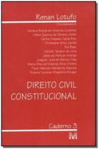 Direito Civil Constitucional - 3 - MALHEIROS EDITORES
