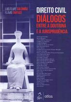 Direito Civil - Diálogos Entre a Doutrina e a Jurisprudência - ATLAS