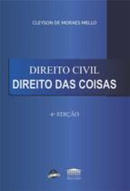 Direito Civil - Direito Das Coisas - 4ª Ed - PROCESSO Direito Civil - Direito Das Coisas - 4ª Ed - PROCESSO