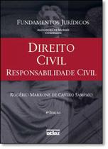 Direito Civil: Responsabilidade Civil - Vol.4 - Coleção Fundamentos Jurídicos - ATLAS - GRUPO GEN