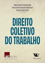 Direito Coletivo do Trabalho Direito Coletivo do Trabalho