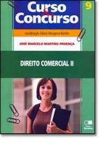 Direito Comercial 2 - Vol. 9 - Coleção Curso e Concurso Direito Comercial 2 - Vol. 9 - Coleção Curso e Concurso