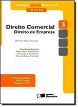 Direito Comercial: Direito de Empresa - Vol. 3 - 1 Fase - Coleção Oab Nacional