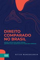 Direito Comparado No Brasil: Estudo crítico dos erros comuns, Métodos para incorporar em trabalhos jurídicos - Tirant Lo Blanch