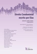 Direito condominial escrito por elas - LIBER ARS