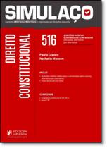 Direito Constitucional: 516 Questões Inéditas Elaboradas Pelos Autores e Comentadas - Coleção Simulaço