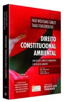 Direito Constitucional Ambiental - 5ª Edição (2017) - RT - Revista dos Tribunais