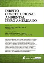 Direito Constitucional Ambiental Ibero-americano - Lumen Juris
