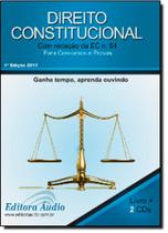Direito Constitucional: Com Redação da Ec Nº 64 Para Concursos e Provas - Audiolivro - Acompanha 3 Cds