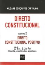 Direito Constitucional - Direito Constitucional Positivo - Vol.2