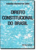 Direito Constitucional do Brasil - RENOVAR