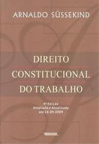 DIREITO CONSTITUCIONAL DO TRABALHO - 4ª ED
