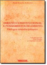 Direito Constitucional e Fundamental do Direito Diálogos Interdisciplinar
