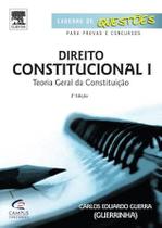 Direito Constitucional I - Teoria Geral da Constituicao - Serie Caderno de