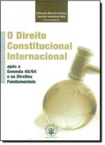 Direito Constitucional Internacional, O