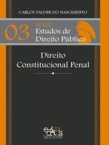 Direito constitucional penal Direito constitucional penal