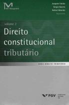 Direito Constitucional Tributário - Vol.02 - FGV