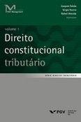 Direito constitucional tributario - vol. 1 - FGV Direito constitucional tributario - vol. 1 - FGV