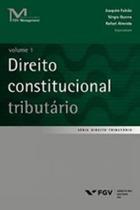 Direito constitucional tributário - vol. 1 - vol. 1 Direito constitucional tributário - vol. 1 - vol. 1
