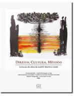 Direito, Cultura, Método - Leituras da Obra de Judith Martins-Costa
