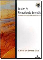 Direito da Comunidade Européia: Fontes, Princípios e Procedimentos - UNIJUI Direito da Comunidade Européia: Fontes, Princípios e Procedimentos - UNIJUI