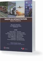 Direito Da Infraestrutura - Desafios e Perspectivas