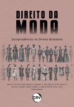 Direito da Moda: Jurisprudências no Direito Brasileiro