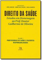 Direito da Saúde II - Profissionais de Saúde e Pacientes. Responsabilidades - 01ED16