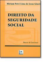 Direito da Seguridade Social - Coleção Serie Provas e Concursos