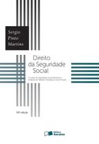 Direito da Seguridade Social Sérgio Pinto Martins Direito da Seguridade Social Sérgio Pinto Martins