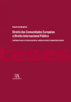 Direito das comunidades europeias e direito internacional publico - ALMEDINA BRASIL