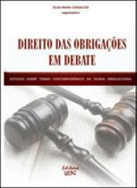 Direito das obrigaçoes em debate - UEPG - UNIVERSIDADE ESTADUAL DE PONTA GROSSA