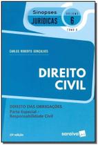 Direito das Obrigações: Parte Especial Responsabilidade Civil - Vol.6 - Tomo 2 - Coleção Sinopses Jurídicas - SARAIVA (JURIDICOS) - GRUPO SOMOS SETS Direito das Obrigações: Parte Especial Responsabilidade Civil - Vol.6 - Tomo 2 - Coleção Sinopses Jurídicas - SARAIVA (JURIDICOS) - GRUPO SOMOS SETS