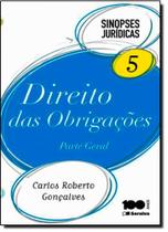 Direito Das Obrigações: Parte Geral - Vol.5 - Coleção Sinopses Jurídicas
