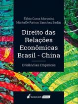 Direito das relações econômicas brasil - china - 2022 Direito das relações econômicas brasil - china - 2022