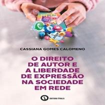 Direito de Autor e a Liberdade de Expressão na Sociedade em Rede, O