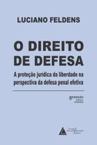 Direito De Defesa, O Direito De Defesa, O