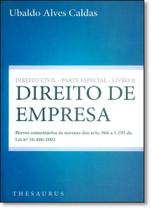 Direito de empresa. direito civil. parte especial - livro 2 Direito de empresa. direito civil. parte especial - livro 2