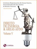 Direito de energia & áreas afins - vol. 5