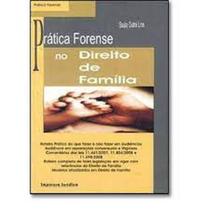 Direito de familia pratica forense - FORTIUM Direito de familia pratica forense - FORTIUM