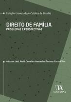 Direito de família: problemas e perspectivas - ALMEDINA BRASIL