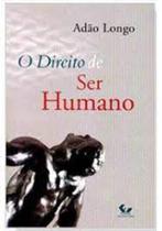 Direito De Ser Humano, O - FORENSE JURIDICA - GRUPO GEN