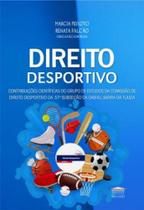 Direito Desportivo: Contribuições Científicas Do Grupo De Estudos Da Comissão De Direito Desportivo Da 57ª Subseção Da Oab-rj, Barra Da Tijuca - EDITORA PROCESSO