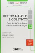 Direito Difusos e Coletivo - Coleção Oab Nacional - Primeira Fase - Vol.12