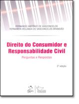 Direito Do Consumidor E Responsabilidade Civil - Perguntas E Respostas - 3ª Edicao