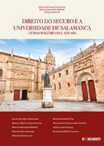 Direito do Seguro e a Universidade de Salamanca - Temas Polêmicos e Atuais - Roncarati Direito do Seguro e a Universidade de Salamanca - Temas Polêmicos e Atuais - Roncarati
