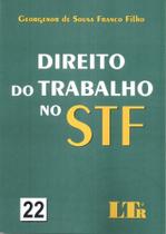 Direito do Trabalhador no STF Vol.22 - LTR