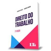Direito do Trabalho - 02Ed/21 - LTR EDITORA